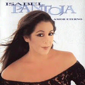 Cancionero: Isabel Pantoja (Amor eterno)